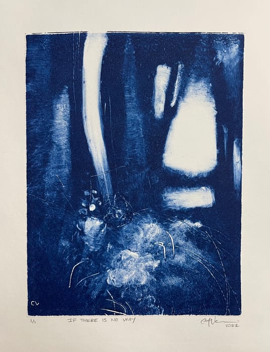 If There Is No Way — Ink monotype · 12 × 9 in · 2022